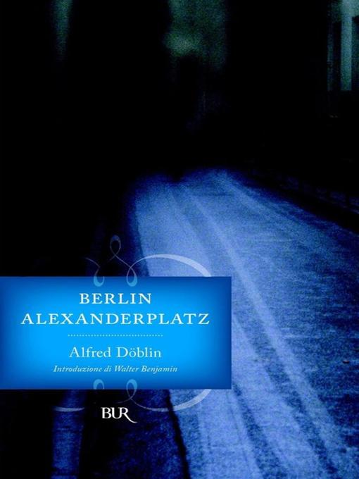 Title details for Berlin Alexanderplatz by Alfred Döblin - Wait list